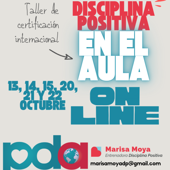 Banner que anuncia un curso de certificación en Disciplina Positiva para colegios, docentes, educadores y comunidades educativas. En la imagen se lee taller de certificación en Disciplina Positiva en el aula, en modalidad online y se impartirá en Zoom, en octubre de 2026.