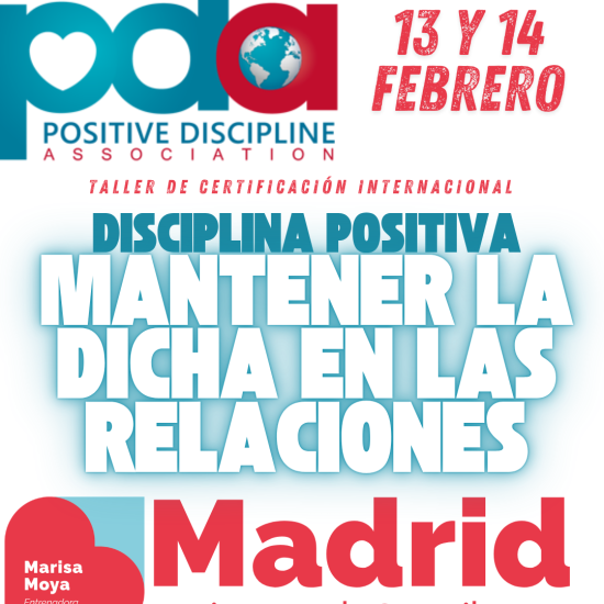 Banner que anuncia un curso de certificación en Disciplina Positiva para mantener la chispa en la pareja. En la imagen se lee taller de certificación en Disciplina Positiva mantener la dicha en las relaciones y se impartirá en Madrid, en febrero de 2027.