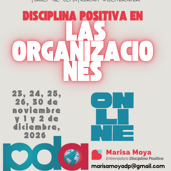 Banner que anuncia un curso de certificación en Disciplina Positiva para empresas, equipos y comunidades educativas. En la imagen se lee taller de certificación en Disciplina Positiva en las organizaciones y se impartirá en modalidad online, en noviembre de 2026.
