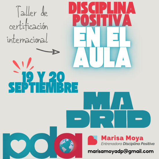 Banner que anuncia un curso de certificación en Disciplina Positiva para colegios, docentes y comunidades educativas. En la imagen se lee taller de certificación en Disciplina Positiva en el aula y se impartirá en Madrid, en septiembre de 2026.
