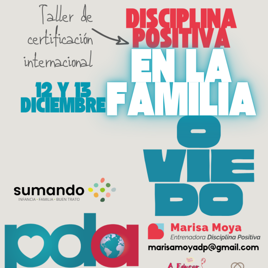 Banner que anuncia un curso de certificación en Disciplina Positiva para familias, profesionales y comunidades educativas. En la imagen se lee taller de certificación en Disciplina Positiva en la familia y se impartirá en Oviedo, Asturias, en diciembre de 2026.