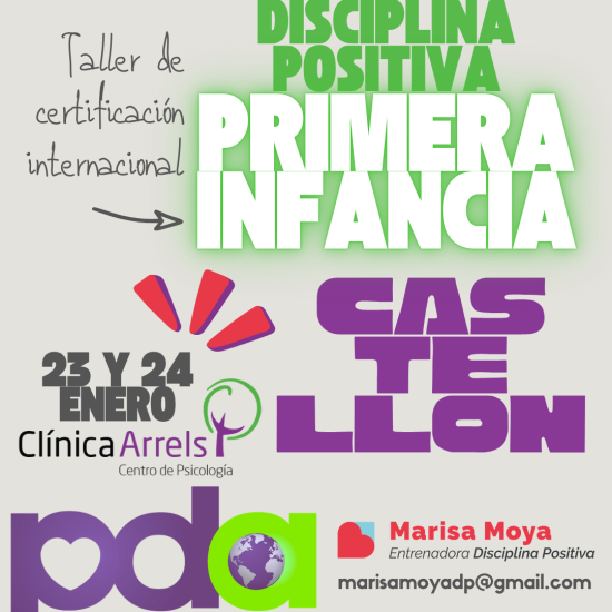 Banner que anuncia un curso de certificación en Disciplina Positiva para familias, profesionales y comunidades educativas. En la imagen se lee taller de certificación en Disciplina Positiva en la primera infancia y se impartirá en Castellón, en enero 2027.